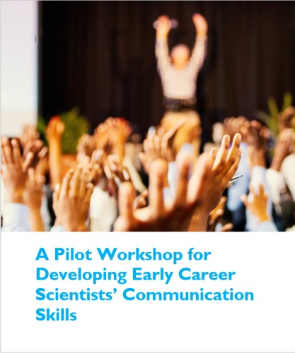 An image of a person giving a presentation in front of an audience with raised hands, titled A Pilot Workshop for Developing Early Career Scientists' Communication Skills